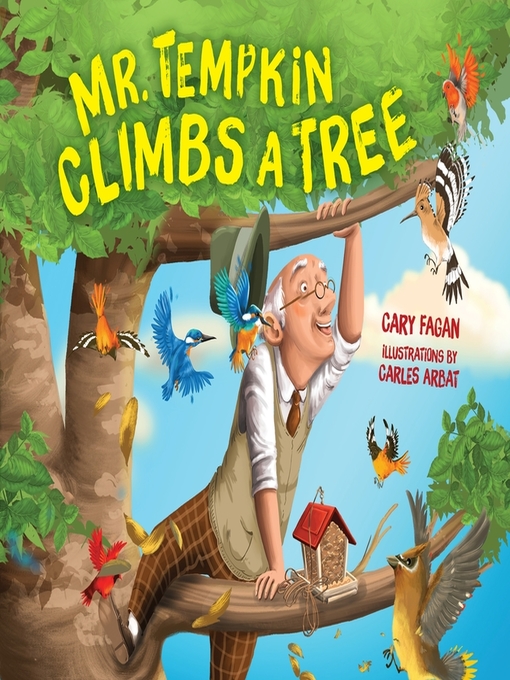 Title details for Mr. Tempkin Climbs a Tree by Cary Fagan - Available